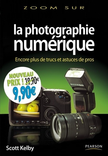 La Photographie Numérique - Volume 3