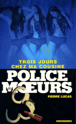 Trois Jours Chez Ma Cousine