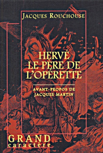 Hervé (1825-1892), Le Père De L'opérette