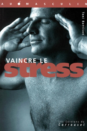 Vaincre Le Stress