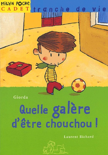 Quelle Galère D'être Chouchou !