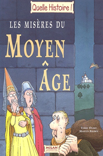 Les Miseres Du Moyen Age