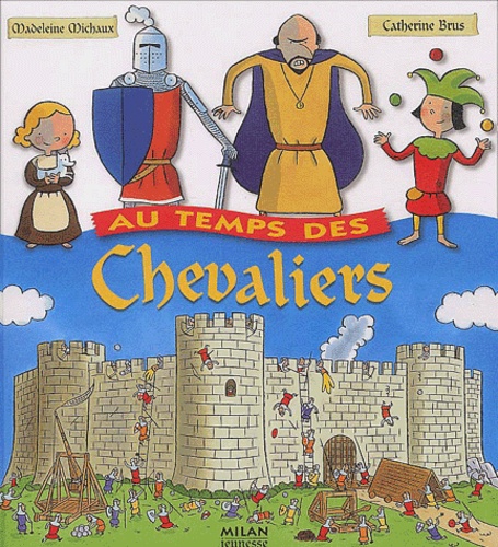Au Temps Des Chevaliers