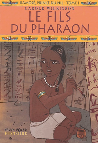 Ramosé, Prince Du Nil Tome 1 - Le Fils Du Pharaon