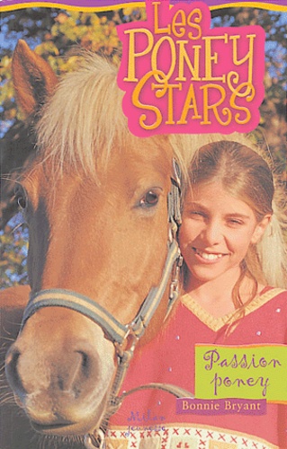 Passion Poney Tome 1 - Les Poney Stars