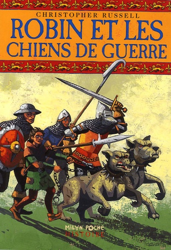 Robin Et Les Chiens De Guerre