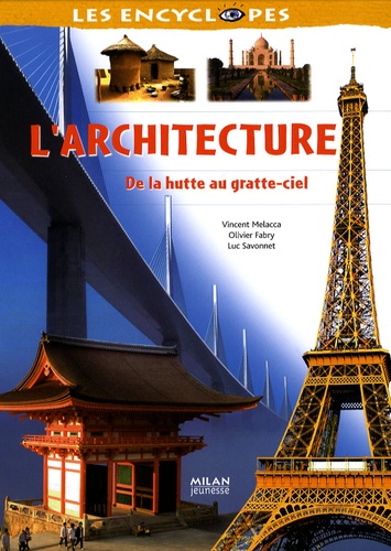 L'architecture - De La Hutte Au Gratte-Ciel