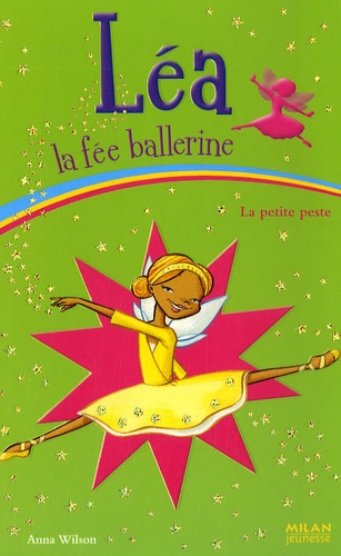 Léa La Fée Ballerine Tome 6 - La Petite Peste