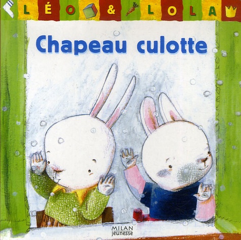 Léo & Lola - Chapeau Culotte