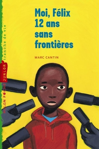 Moi, Félix, 12 Ans, Sans Frontières