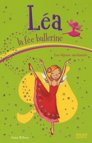 Léa La Fée Ballerine Tome 9 - Les Bijoux Enchantés