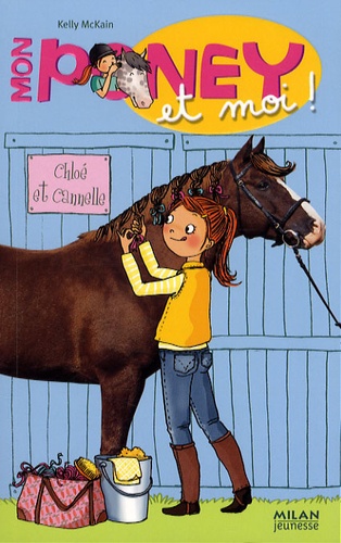 Mon Poney Et Moi Tome 4 - Chloé Et Cannelle
