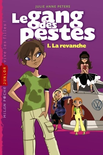 Le Gang Des Pestes Tome 1 - La Revanche