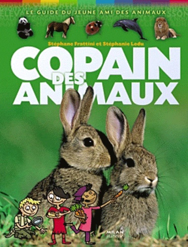 Copain Des Animaux - Le Guide Du Jeune Ami Des Animaux