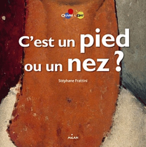 C'est Un Pied Ou Un Nez ?