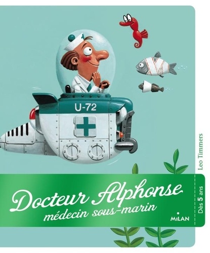 Docteur Alphonse, Médecin Sous-Marin