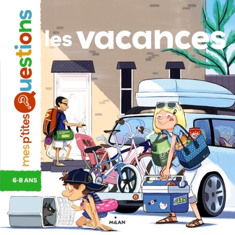 Les Vacances - 6-8 Ans