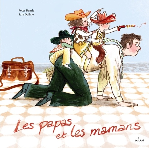 Les Papas Et Les Mamans