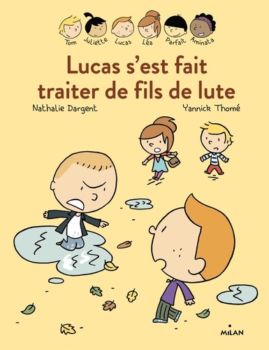 Les Inséparables (Première Lecture) - Lucas S'est Fait Traiter De Fils De Lute