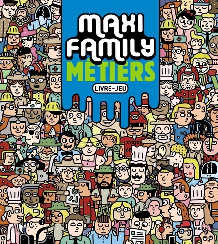 Maxi Family - Métiers