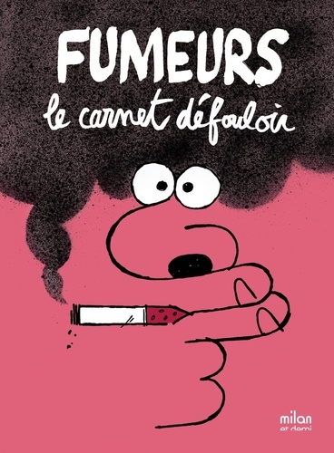 Fumeurs - Le Carnet Défouloir