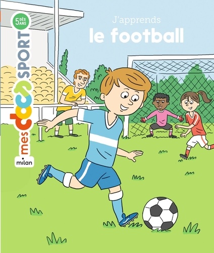 J'apprends Le Football