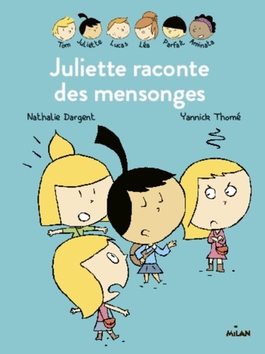 Les Inséparables (Première Lecture) - Tome 8 - Juliette Raconte Des Mensonges