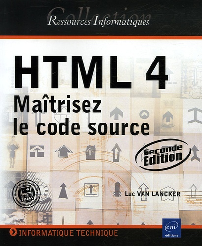 Html 4 - Maîtrisez Le Code Source