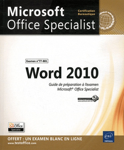 Word 2010 - Guide De Préparation À L'examen Microsoft Office Specialist (77-881)