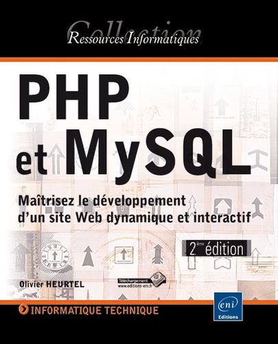 Php Et Mysql - Maîtrisez Le Développement D'un Site Web Dynamique Et Interactif