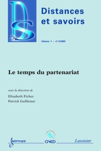 Distances Et Savoirs Volume 1 N° 2/2003 - Le Temps Du Partenariat