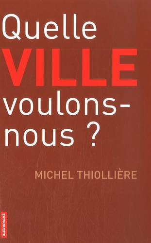 Quelle Ville Voulons-Nous?