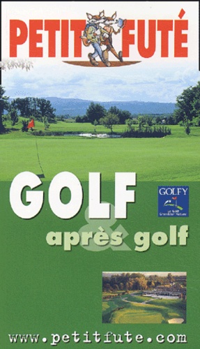 Petit Futé Golf Et Après Golf