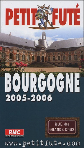 Petit Futé Bourgogne - Edition 2005-2006