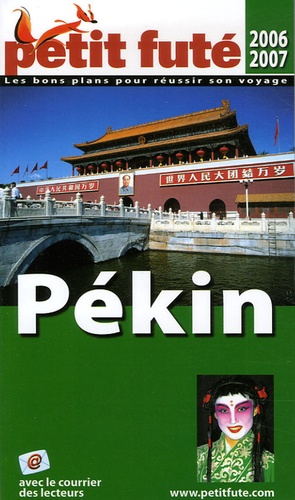 Petit Futé Pékin - Country Guide 2006-2007