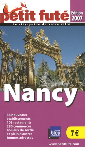 Petit Futé Nancy - Edition 2007