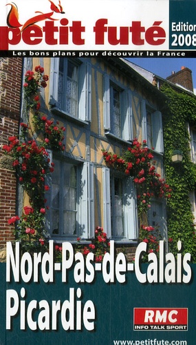 Petit Futé Nord - Pas-De-Calais Picardie - Edition 2007-2008