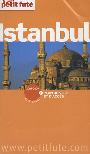 Petit Futé Istanbul - Edition 2008-2009