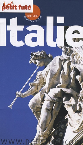 Petit Futé Italie - Country Guide 2008-2009