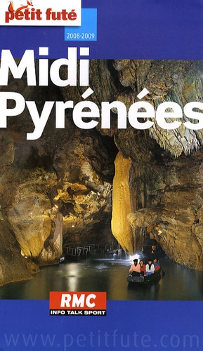 Petit Futé Midi-Pyrénées - Edition 2008-2009