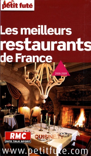Petit Futé Les Meilleurs Restaurants De France - Edition 2008-2009
