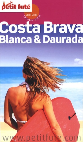 Petit Futé Costa Brava, Blanca & Daurada - Country Guide 2009-2010