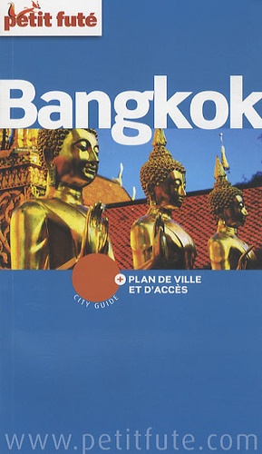 Petit Futé Bangkok - City Guide 2011-2012