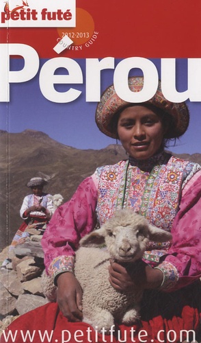 Petit Futé Pérou - Country Guide 2012-2013