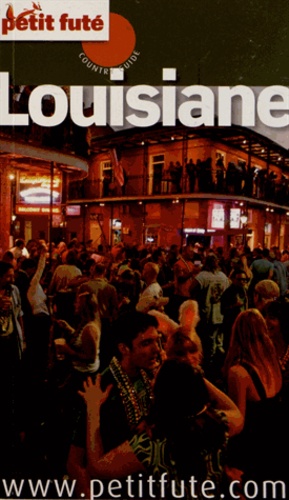 Petit Futé Louisiane - Country Guide 2013