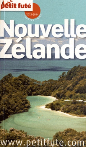 Petit Futé Nouvelle-Zélande - Country Guide 2013-2014