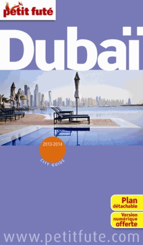 Petit Futé Dubai (1 Plan Détachable) - City Guide 2013-2014