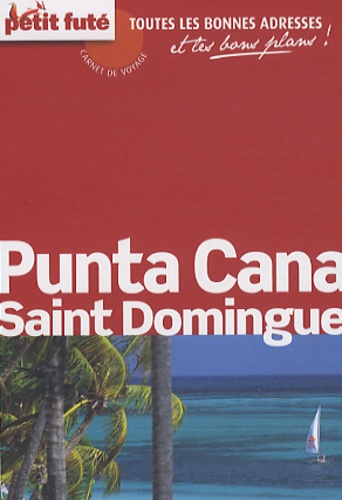 Petit Futé Punta Cana Saint Domingue