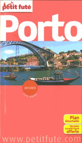 Petit Futé Porto - Edition 2014-2015