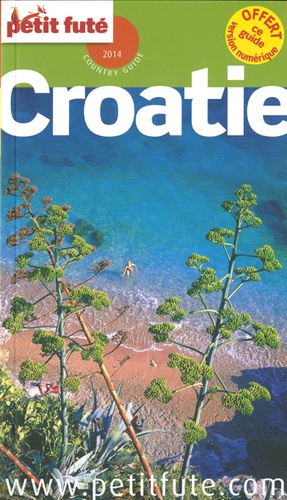 Petit Futé Croatie - Country Guide 2014
